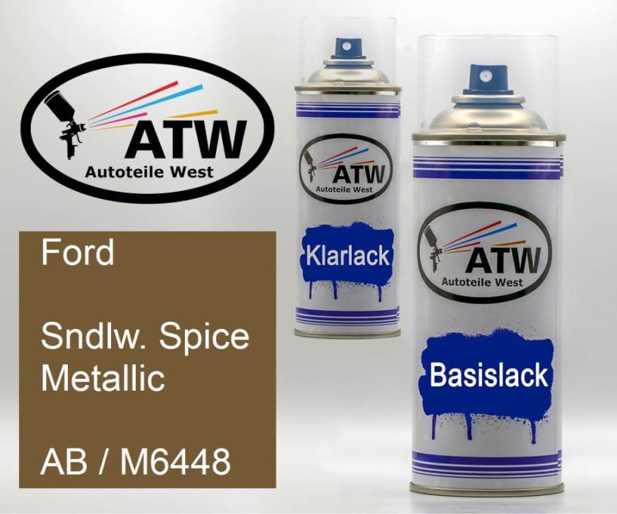 Ford, Sndlw. Spice Metallic, AB / M6448: 400ml Sprühdose + 400ml Klarlack - Set, von ATW Autoteile West.